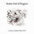 Basket Full Of Dragons: Tribute To Robbie / Var - Basket Full Of Dragons: Tribute To Robbie / Var - Music CD
