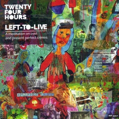 Twenty Four Hours - Left-to-live - Music CD