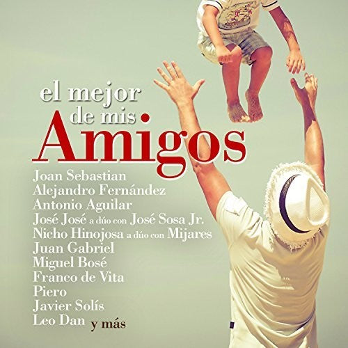 El Mejor De Mis Amigos / Various - El Mejor De Mis Amigos / Various - Music CD