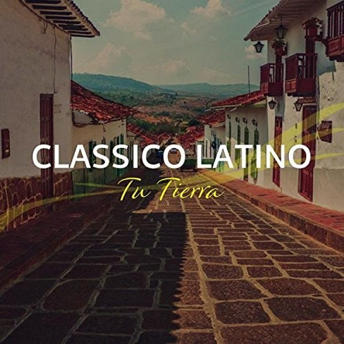 Classico Latino - Tu Tierra - Music CD