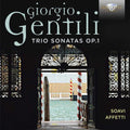 Gentili / Affetti - Gentili: Trio Sonatas Op 1 - Music CD