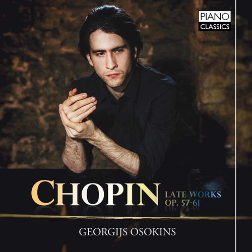 Chopin / Osokins - Chopin: Later Works Op 57-61 - Music CD