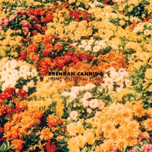 Canning,brendan - Home Wrecking Years - Vinyl Record