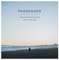 Passenger - Young As The Morning Old As The Sea - Music CD