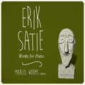 Satie / Worms / De Gnossienes - Satie: Works For Piano - Music CD
