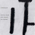 Duval,dominic / Mcphee,joe / Heward,john - Undersound - Music CD