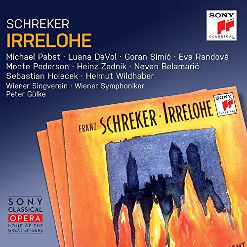 Schreker / Randova / Gulke - Irrelohe - Music CD