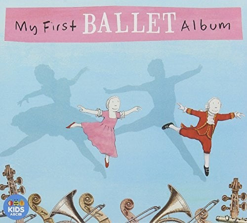 My First Ballet Album / Various - My First Ballet Album / Various - Music CD