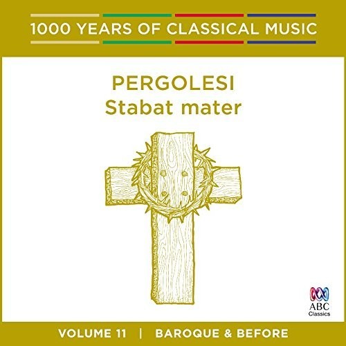 Pergolesi / Walker,john / Walker,antony - Pergolesi: Stabat Mater - 1000 Years Of Classical - Music CD