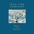 Idea Fire Company - Rags To Riches - Vinyl Record