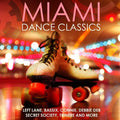 Miami Dance Classics / Var - Miami Dance Classics / Var - Music CD