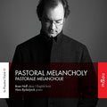 Benoit / Nolf / Ryckelynck - Pastoral Melancholy - Music CD