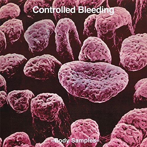 Controlled Bleeding - Body Samples - Music CD