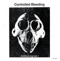 Controlled Bleeding - Distress Signals I - Vinyl Record