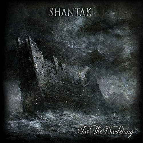 Shantak - For The Darkening - Music CD