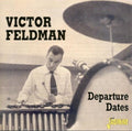 Feldman,victor - Departure Dates - Music CD