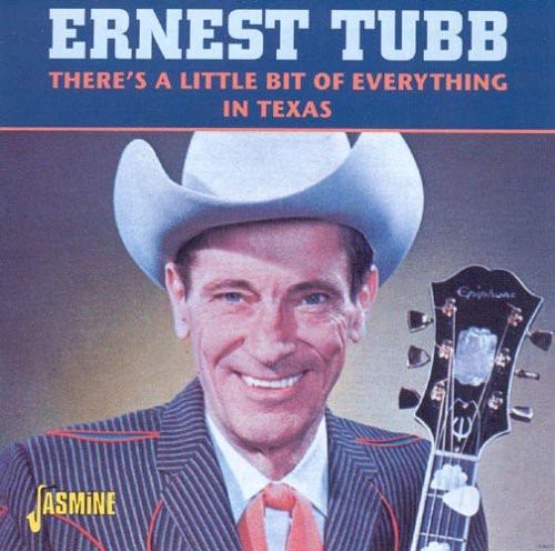 Tubb,ernest - There's A Little Bit Of Everything In Texas - Music CD