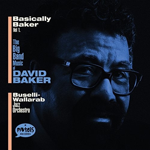 Buselli-wallarab Jazz Orchestra - Basically Baker 1 - Music CD
