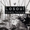 Losoul - Slowly Turning - Vinyl Record