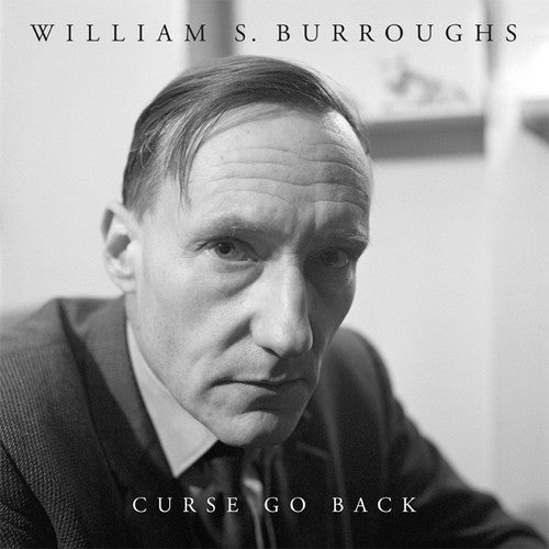 Burroughs,william S. - Curse Go Back - Vinyl Record