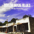 Kolassa,mick - Taylor Made Blues - Music CD