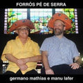 Mathias,germano / Lafer,manu - Forros Pe De Serra - Music CD