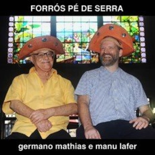 Mathias,germano / Lafer,manu - Forros Pe De Serra - Music CD