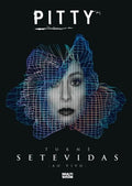 Pitty - Turne Setevidas: Ao Vivo - DVD