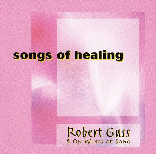 Gass,robert / Wings Of Song - Songs Of Healing - Music CD