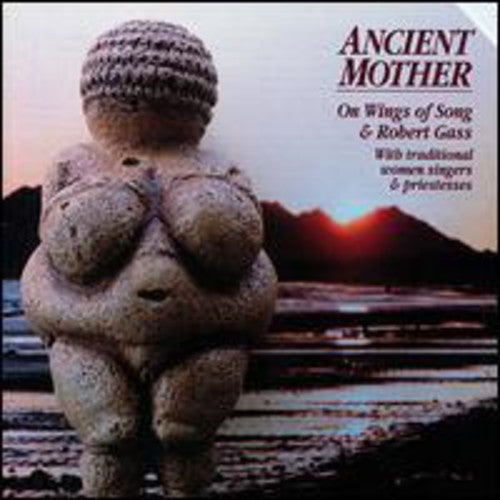 Gass,robert / Wings Of Song - Ancient Mother - Music CD