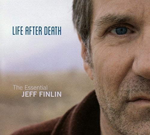 Finlin,jeff - Life After Death: Essential Jeff Finlin - Music CD