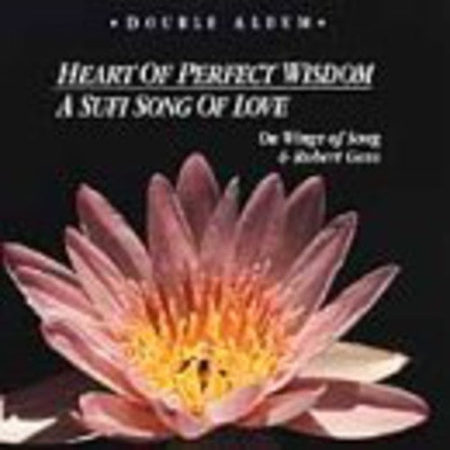 Gass,robert / Wings Of Song - Heart Of Perfect Wisdom / Sufi Song Of Love - Music CD
