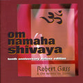 Gass,robert / Wings Of Song - Om Namaha Shivaya (10th Anniversary Deluxe Edition - Music CD