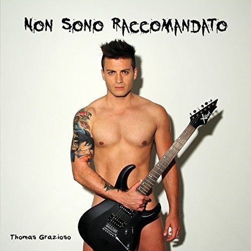 Grazioso,thomas - Non Sono Raccomandato - Music CD
