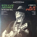 Nelson,willie - For The Good Times: A Tribute To Ray Price - Vinyl Record