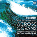 Osborne / Aperio - Aperio: Music Of The Americas Across Oceans - Music CD