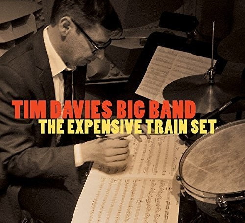 Davies,tim Big Band - Expensive Train Set - Music CD