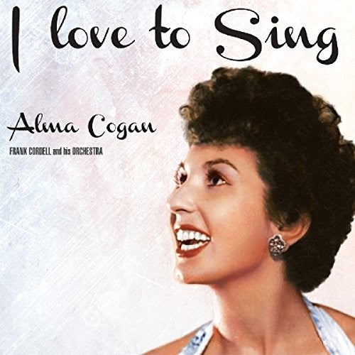 Cogan,alma - I Love To Sing - Music CD