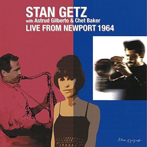 Stan Getz / Gilberto,astrud / Baker,chet - Live From Newport 1964 - Music CD