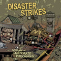Disaster Strikes - In The Age Of Corporate Personhood - Music CD