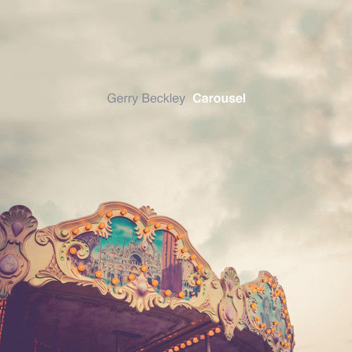 Beckley,gerry - Carousel - Music CD