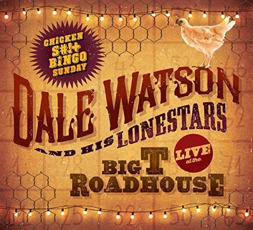 Watson,dale - Live At The Big T Roadhouse -chicken Shit & Bingo - Vinyl Record