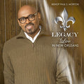 Morton,paul Bishop - Legacy: Live In New Orleans - Music CD
