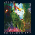 Karn,mick - Concrete Twin - Music CD