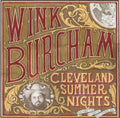 Burcham,wink - Cleveland Summer Nights - Music CD