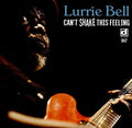 Bell,lurrie - Can't Shake This Feeling - Music CD