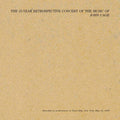 Cage,john - 25 Year Retrospective Concert Of The Music Of John - Vinyl Record