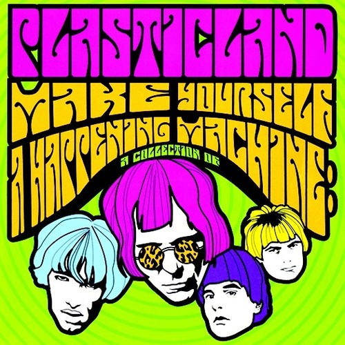 Plasticland - Make Yourself A Happening Machine (2016 Reissue) - Music CD