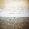Brecker,michael - Nearness Of You: The Ballad Book - Vinyl Record