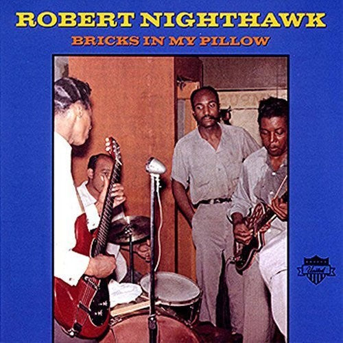 Nighthawk,robert - Bricks In My Pillow - Vinyl Record
